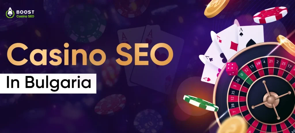 Casino SEO in Bulgaria