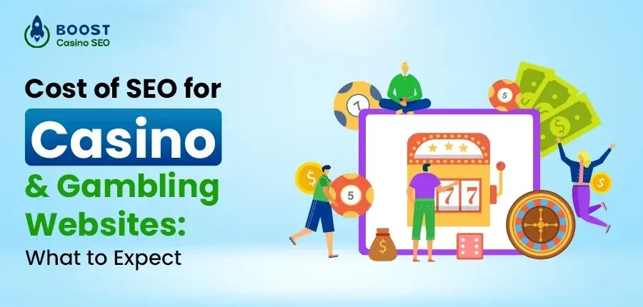 Cost of SEO for Casino and Gambling Websites: What to Expect