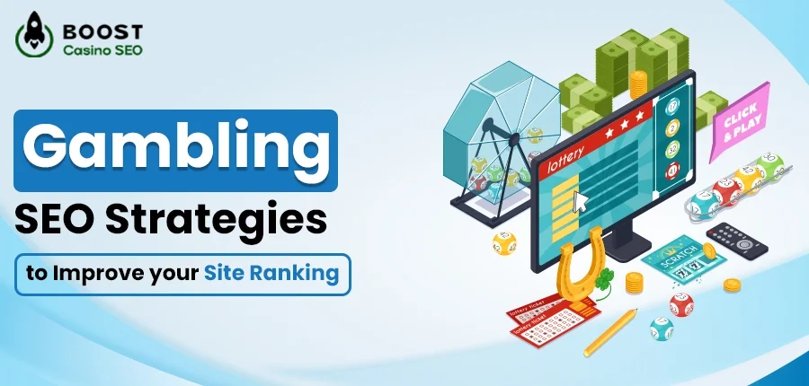 Gambling SEO Strategies to Improve Your Website Ranking