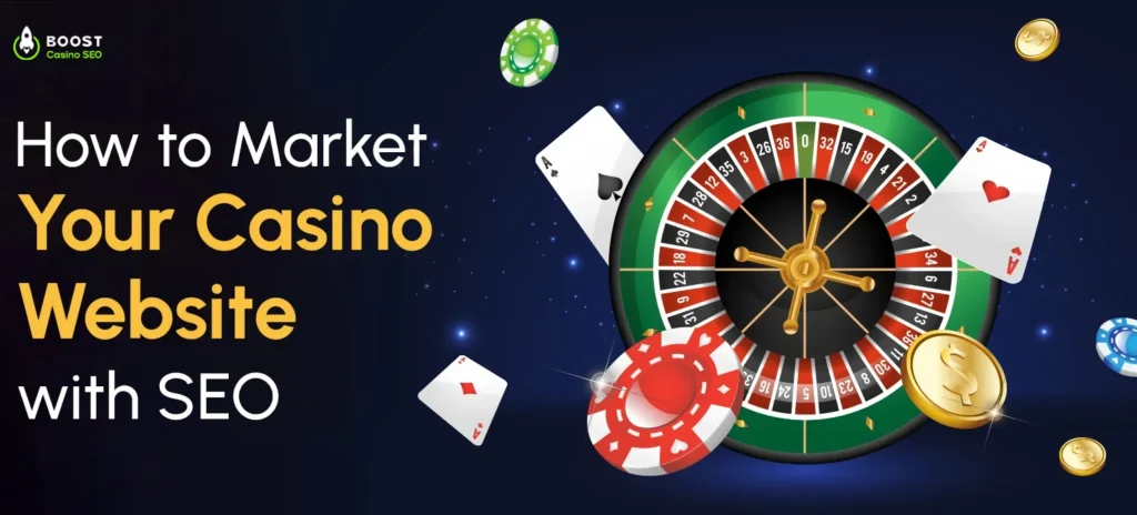 How to Market Your Casino Website With SEO