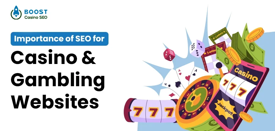 Why SEO is Important for Casino & Gambling Websites