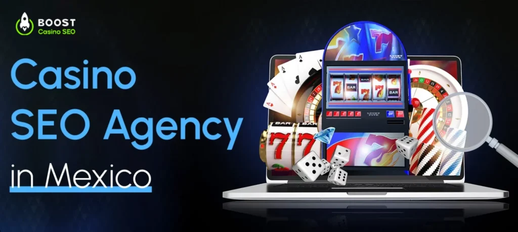 Casino SEO Agency in Mexico