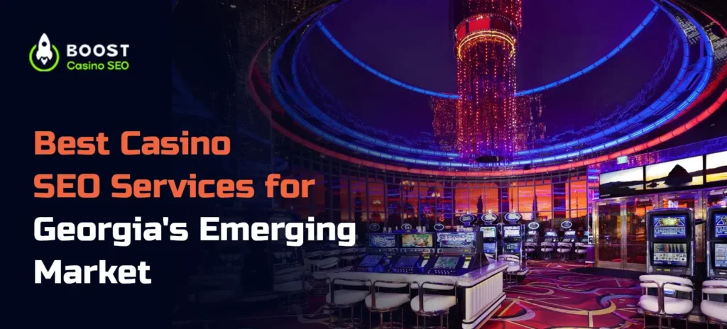 Casino SEO Services for Georgia
