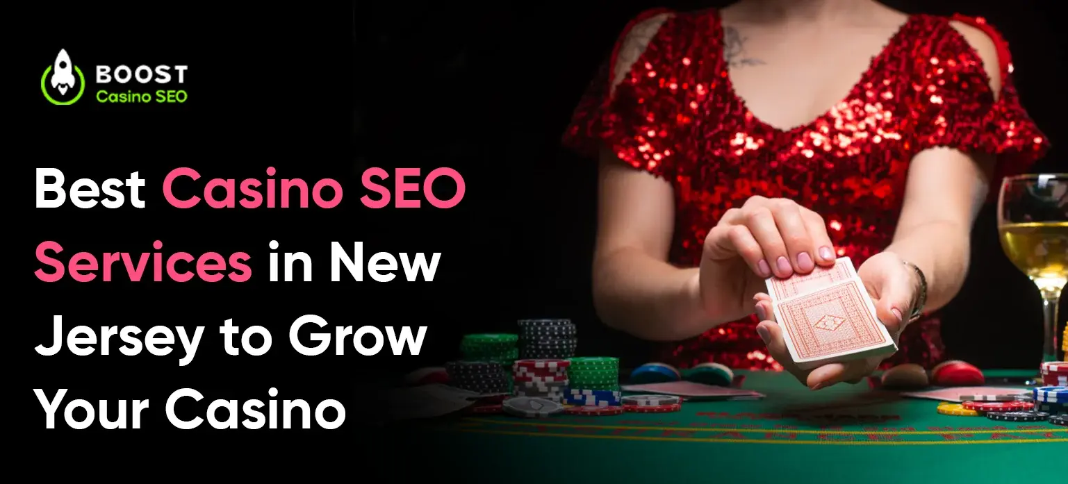 Best Casino SEO Services in New Jersey to Grow Your Casino