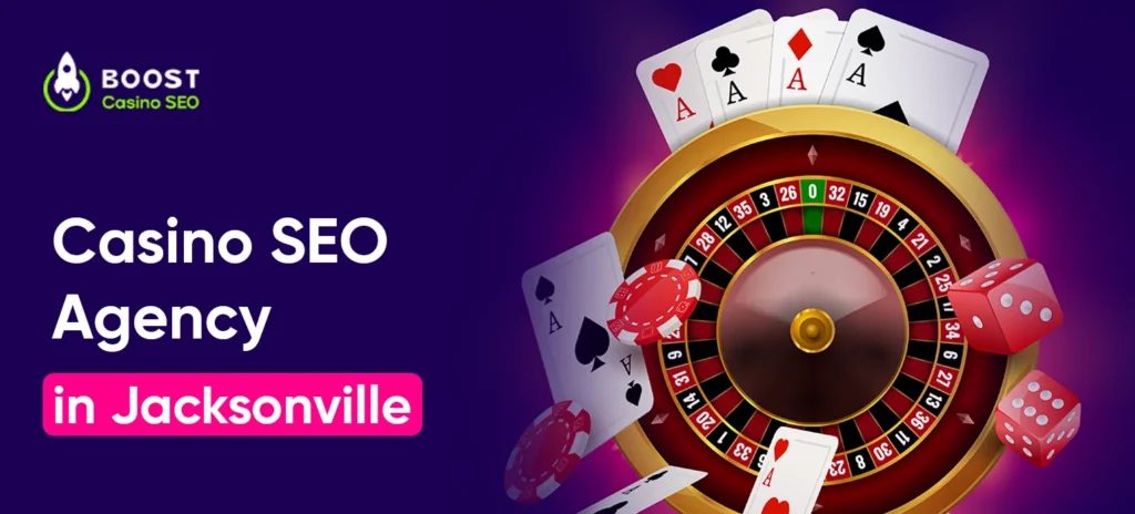 Casino SEO in Jacksonville