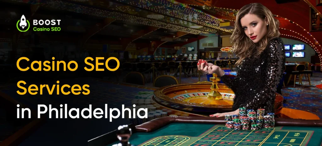 Casino SEO Services in Philadelphia