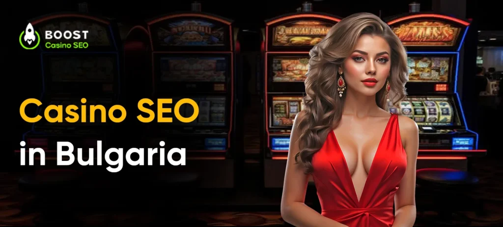 Casino SEO in Bulgaria