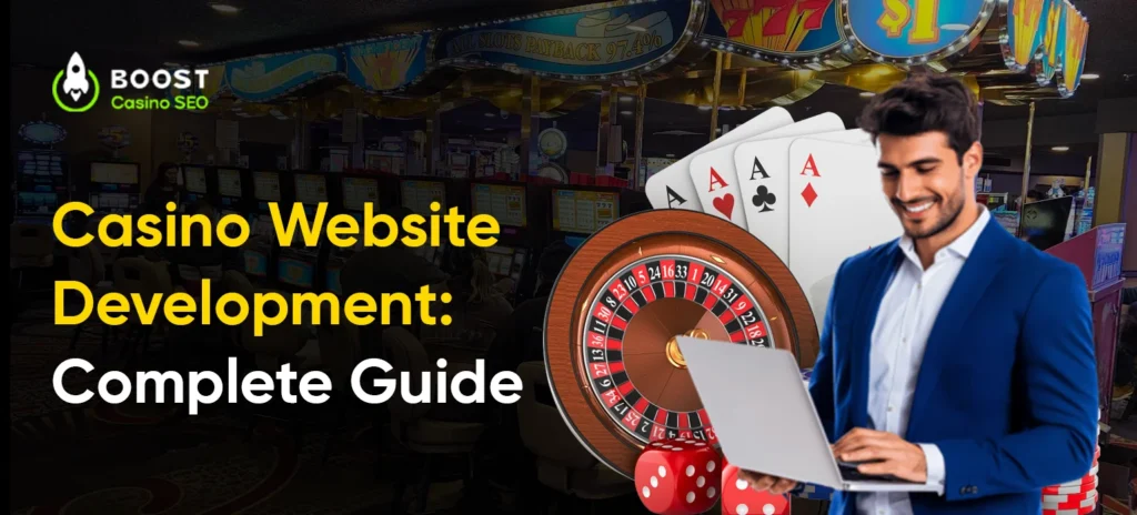 Casino Website Development: Complete Guide