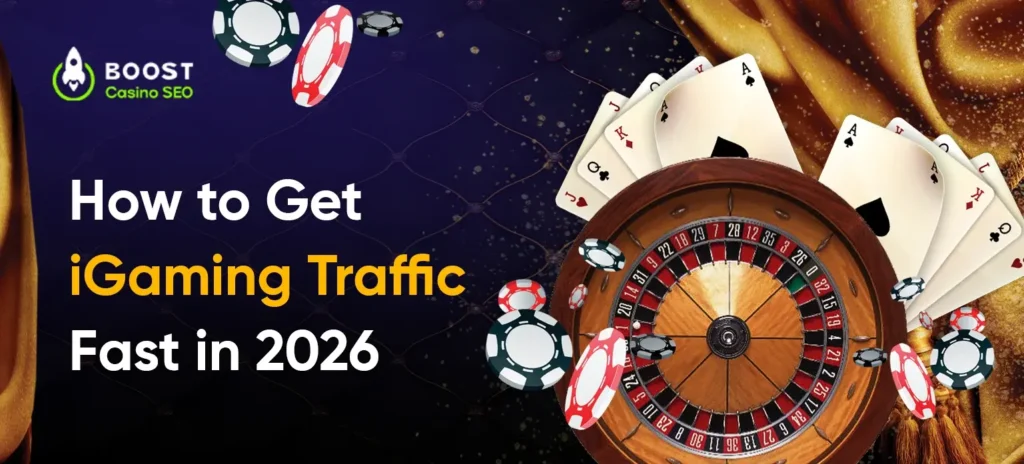 How to Get iGaming Traffic Fast