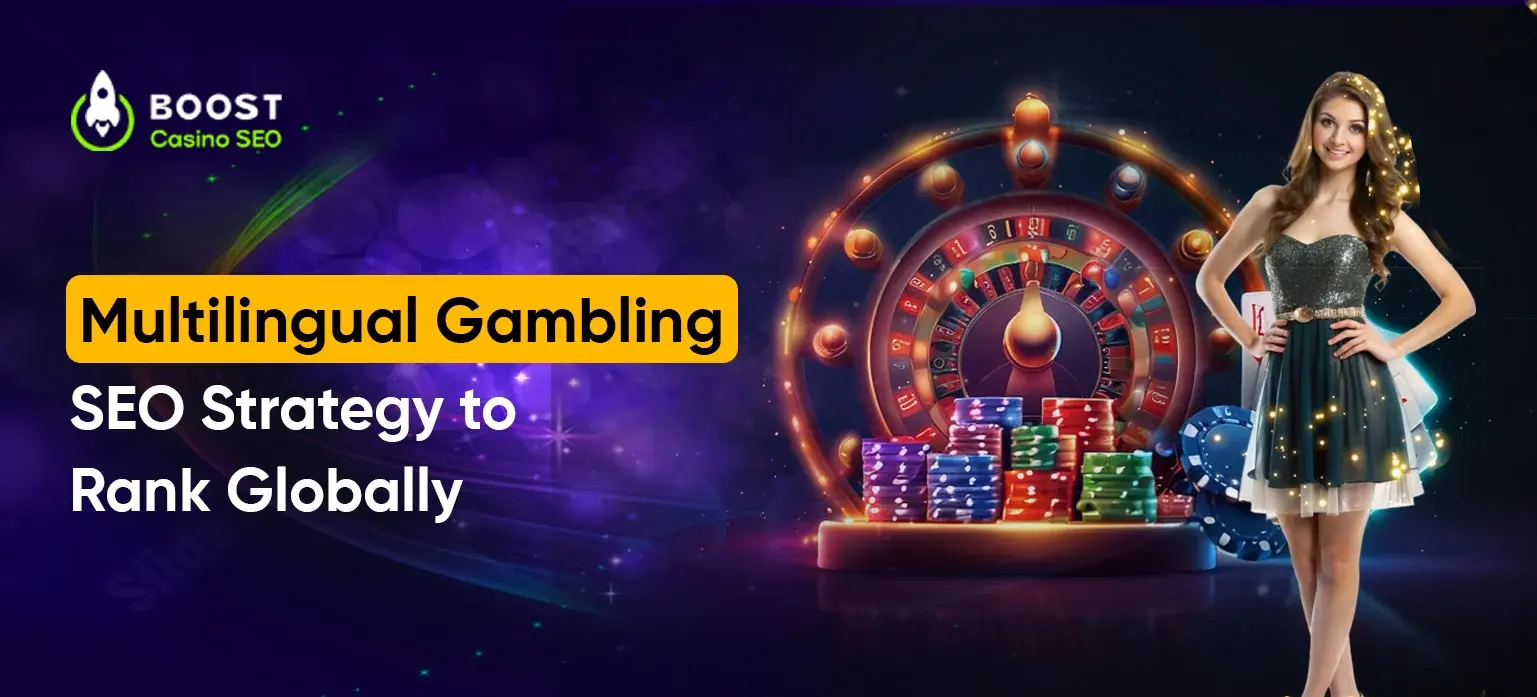 Multilingual Gambling SEO Strategy to Rank Globally