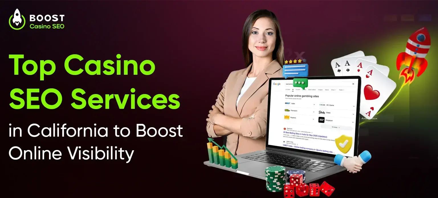Top Casino SEO Services in California to Boost Online Visibility