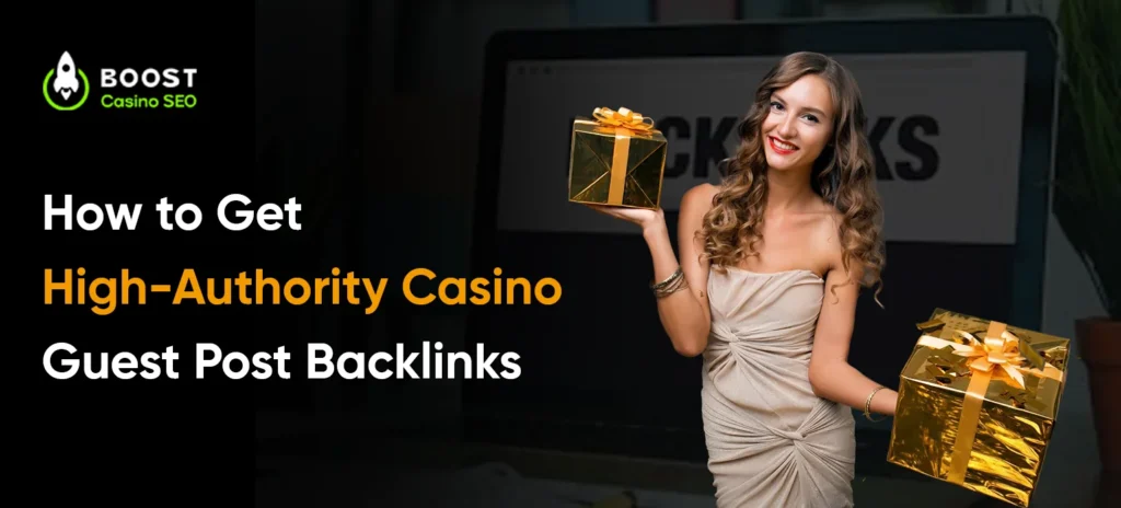 How to Get High-Authority Casino Guest Post Backlinks