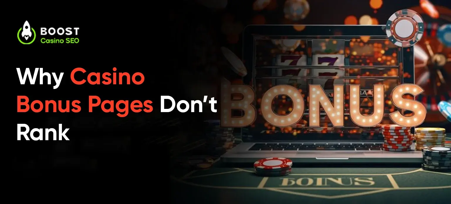 Why Casino Bonus Pages Don’t Rank